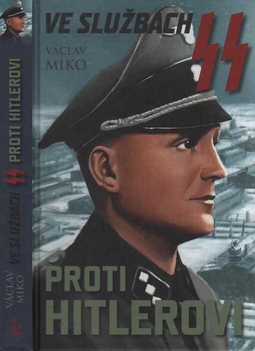 Ve službách SS proti Hitlerovi