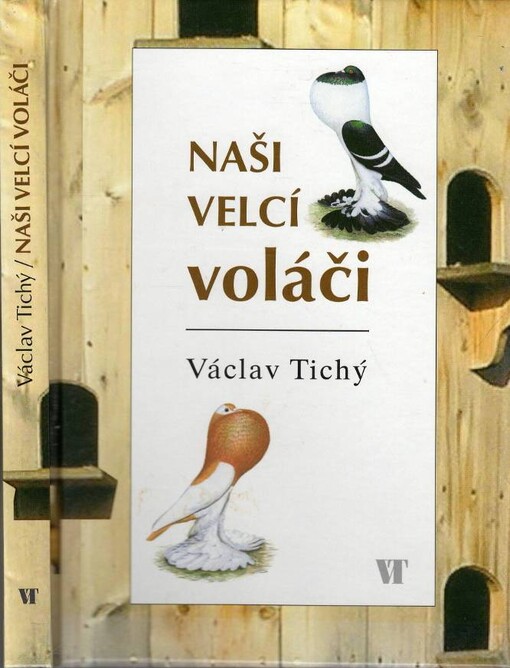Naši velcí voláči : hanácký voláč, český voláč sedlatý rousný