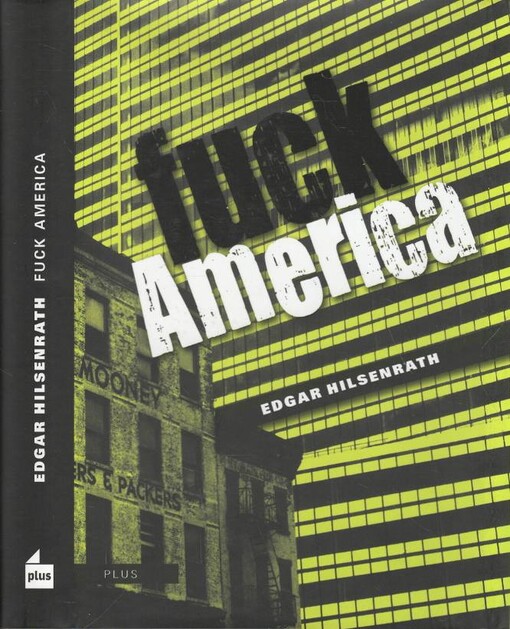 Fuck Amerika : [vyznání Jakoba Bronského]