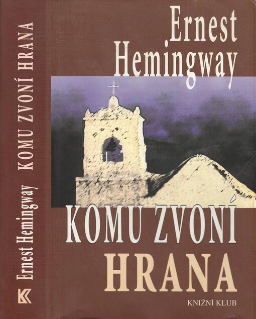 Komu zvoní hrana, Vyd. 8., V Knižním klubu v tomto překladu 1.