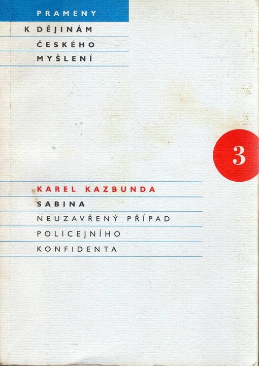 Sabina : neuzavřený případ policejního konfidenta