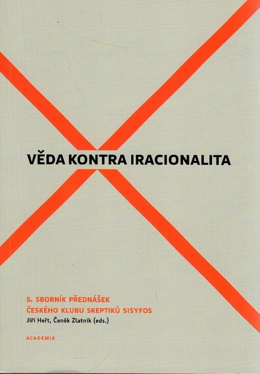 Věda kontra iracionalita :sborník přednášek, sv. 5