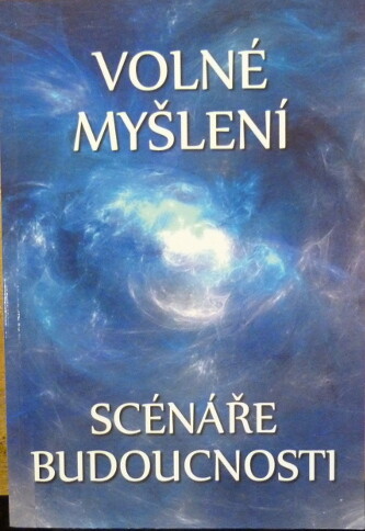 Volné myšlení: Scénáře budoucnosti