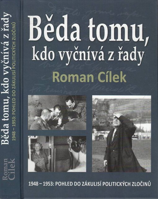 Běda tomu, kdo vyčnívá z řady : 1948-1953: pohled do zákulisí politických zločinů