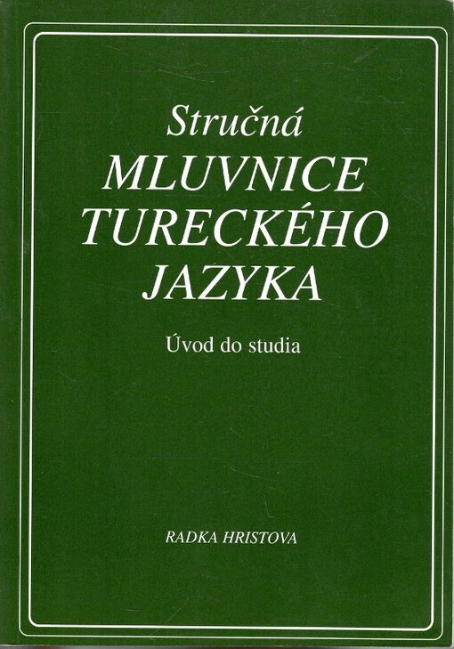 Stručná mluvnice tureckého jazyka: [úvod do studia]
