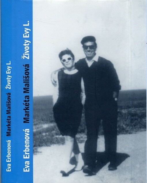 Životy Evy L. :příběh dívky, co přežila šoa a knihy, co nikdy nedokončila