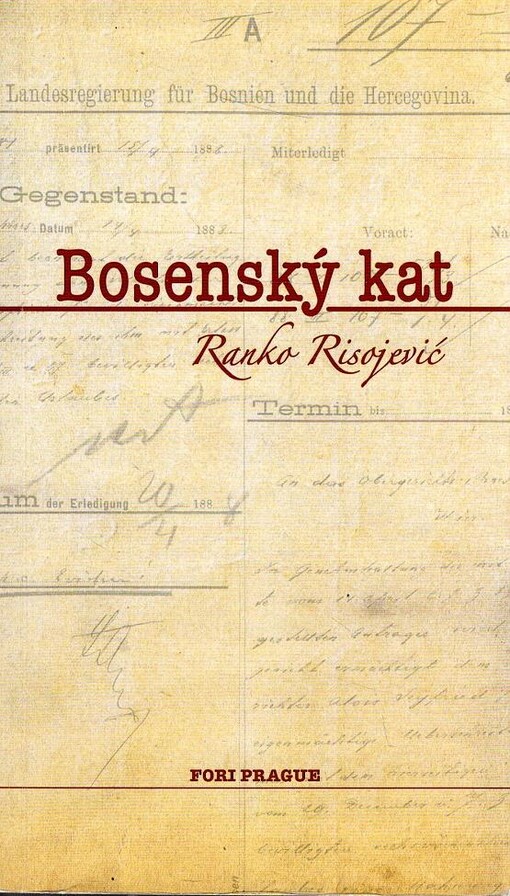 Bosenský kat = Ein bosnischer Scharfrichter