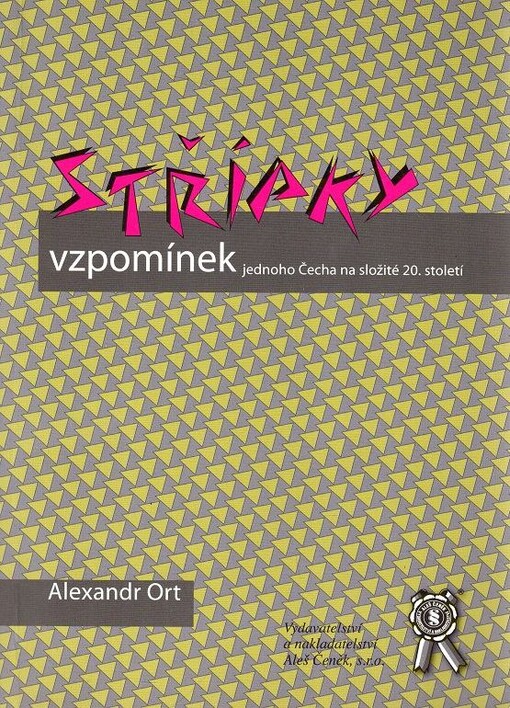 Střípky vzpomínek jednoho Čecha na složité 20. století (podpis)