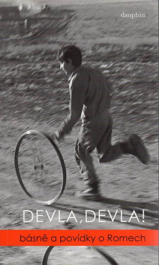 Devla, Devla!: básně a povídky o Romech