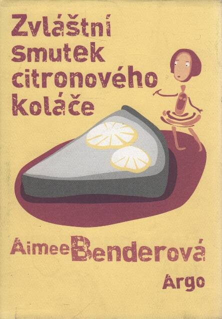 Zvláštní smutek citronového koláče