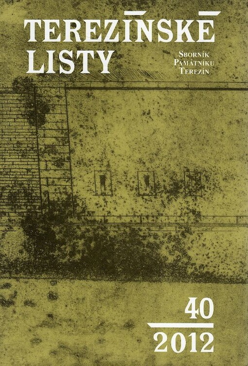 Terezínské listy :sborník Památníku Terezín.40