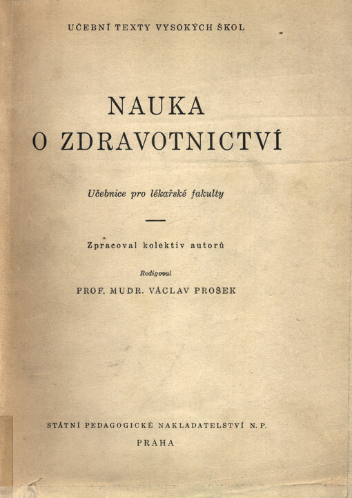 Nauka o zdravotnictví :učebnice pro posluchače lékařské fakulty