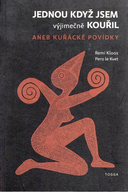 Jednou když jsem výjimečně kouřil, aneb, Kuřácké povídky