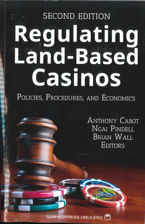 Regulating land-based casinos : policies, procedures, and economics
