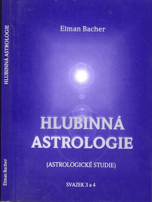 Hlubiná astrologie :(astrologické studie), sv. 3, 4