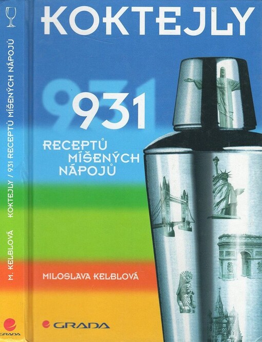 Koktejly : 931 receptů míšených nápojů