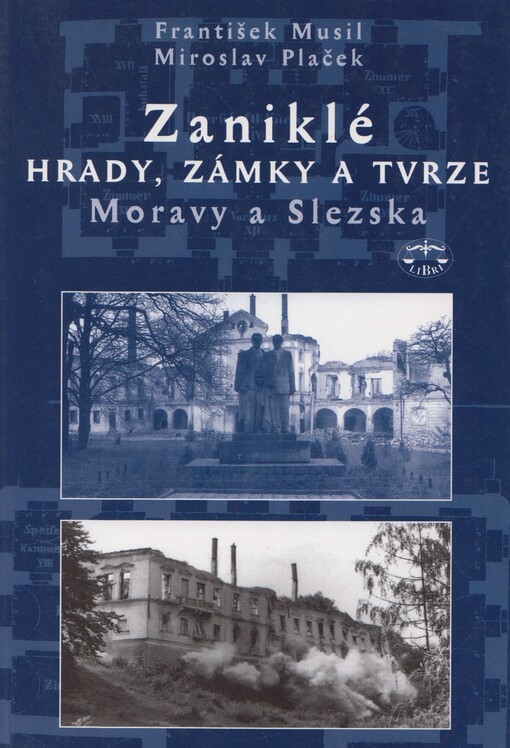 Zaniklé hrady, zámky a tvrze Moravy a Slezska