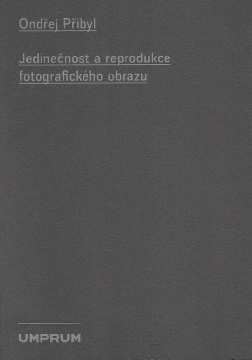 Jedinečnost a reprodukce fotografického obrazu