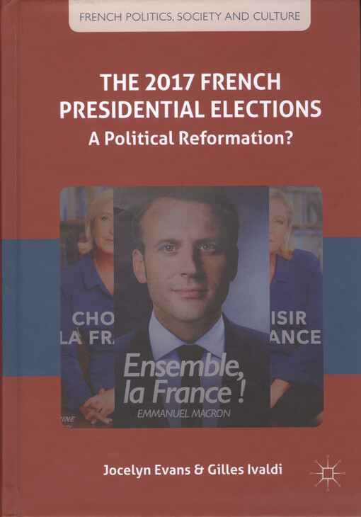 The 2017 French presidential elections : a political reformation?