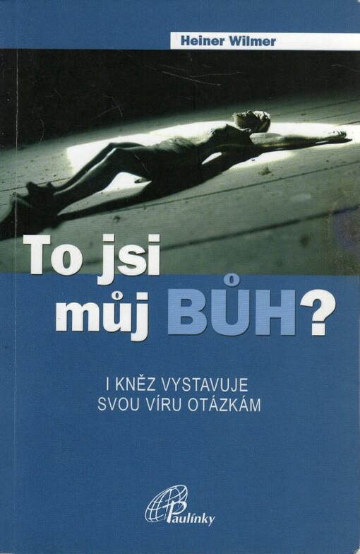 To jsi můj Bůh?