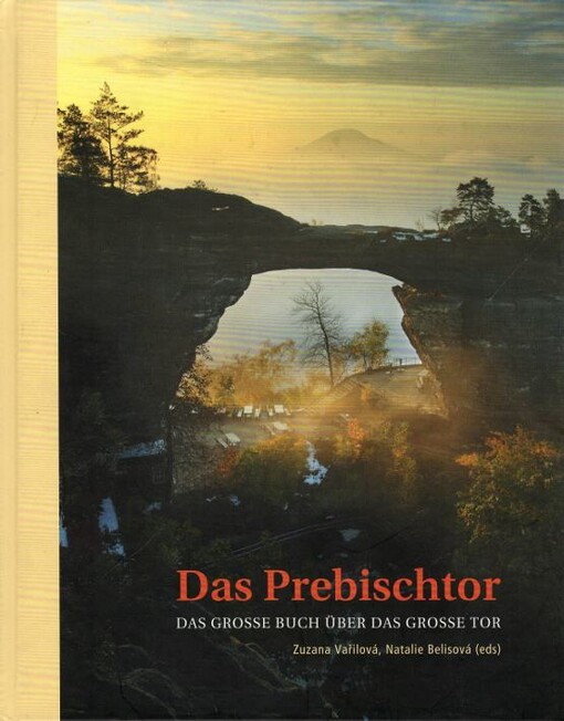 Das Prebischtor :das grosse Buch über das grosse Tor