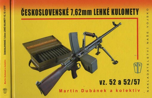 Československé 7,62mm lehké kulomety : vz. 52 a 52/57