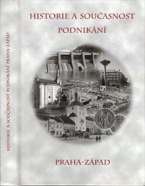 Historie a současnost podnikání Praha-západ