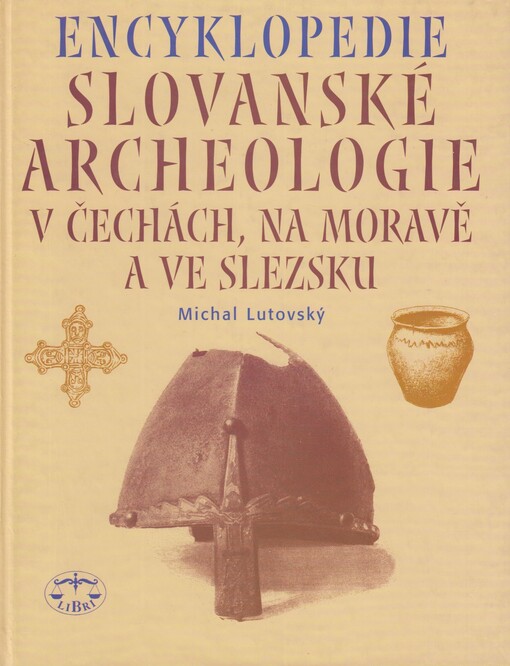 Encyklopedie slovanské archeologie v Čechách, na Moravě a ve Slezsku