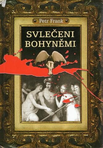 Svlečeni bohyněmi