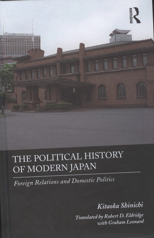 The political history of modern Japan : foreign relations and domestic politics