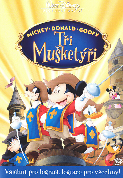 Tři mušketýři : Mickey, Donald, Goofy