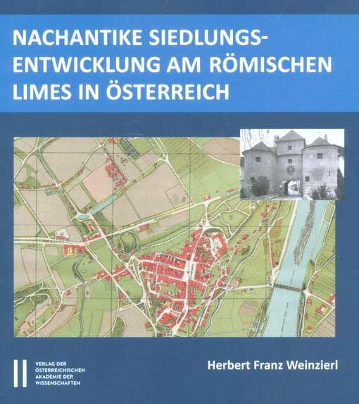 Nachantike Siedlungsentwicklung im römischen Limes in Österreich