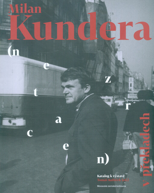 Milan Kundera (neztracen) v překladech: katalog k výstavě