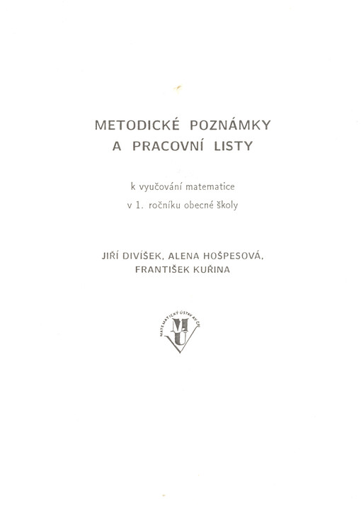 Metodické poznámky a pracovní listy k vyučování matematice v 1. ročníku obecné školy