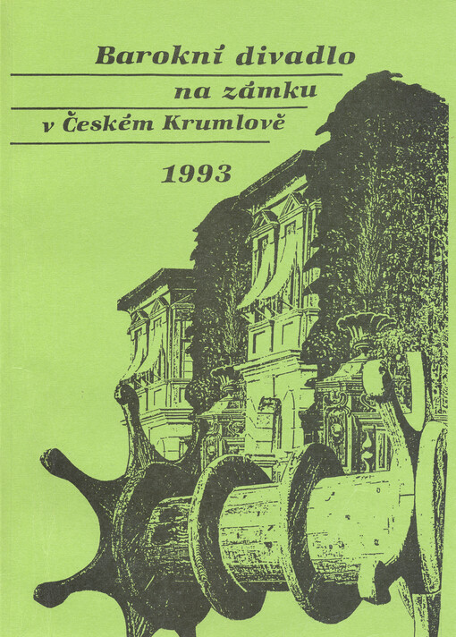 Barokní divadlo na zámku v Českém Krumlově : divadelní a hudební kultura na zámku v Českém Krumlově : sborník příspěvků pro odborný seminář 27.-30.9.1993