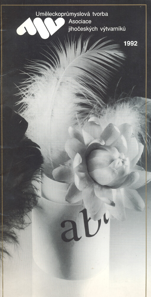 Uměleckoprůmyslová tvorba. Asociace jihočeských výtvarníků