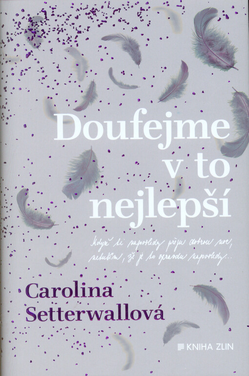 Doufejme v to nejlepší