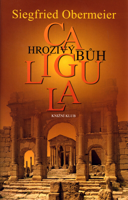 Caligula: hrozivý bůh