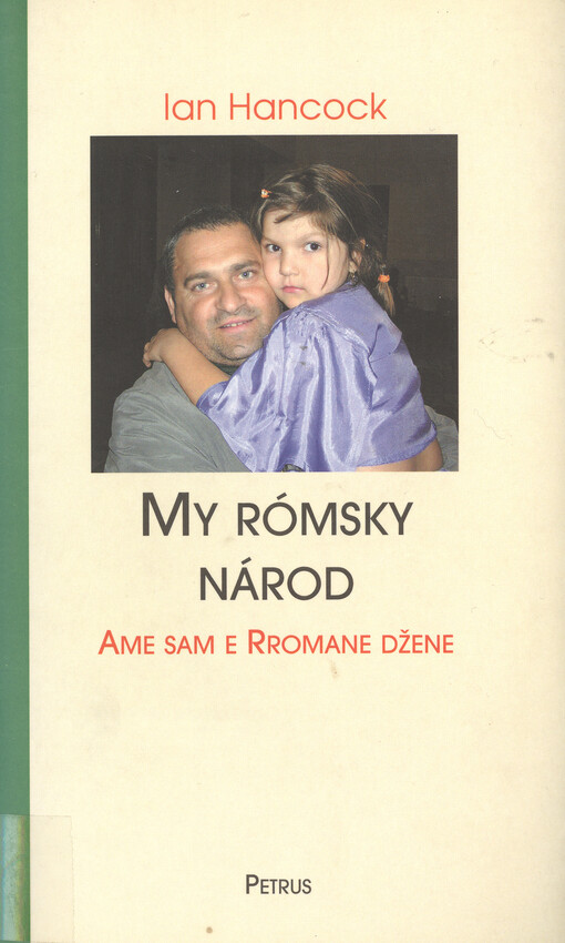 My rómsky národ : Ame sam e Rromane džene