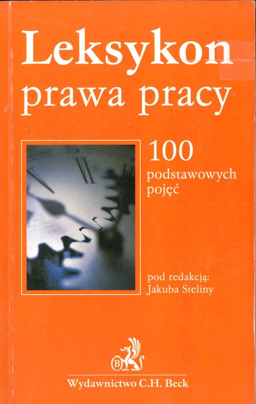 Leksykon prawa pracy : 100 podstawowych pojęć