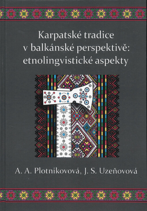 Karpatské tradice v balkánské perspektivě : etnolingvistické aspekty