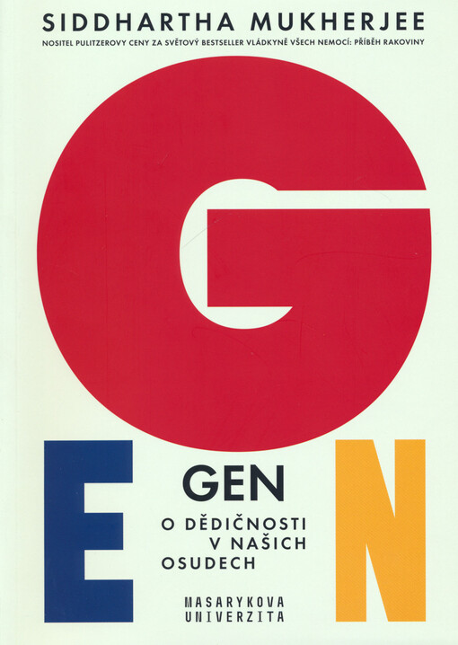 Gen : o dědičnosti v našich osudech