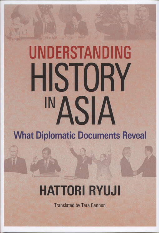 Understanding history in Asia : what diplomatic documents reveal