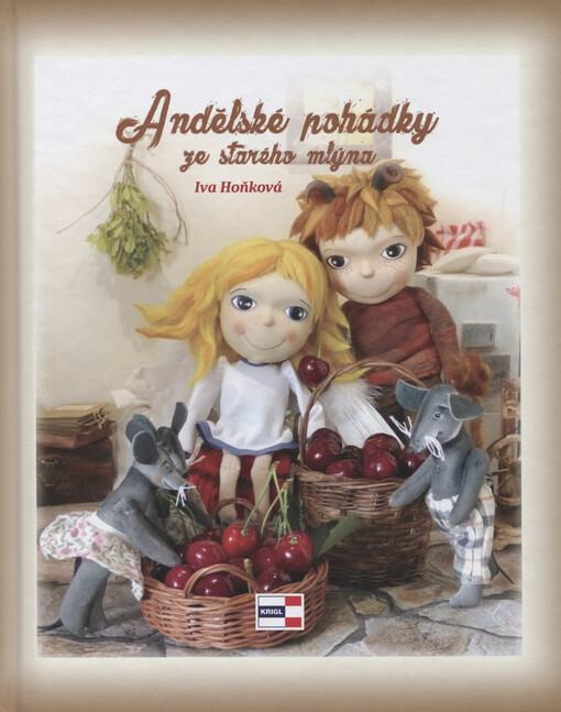 Andělské pohádky ze starého mlýna