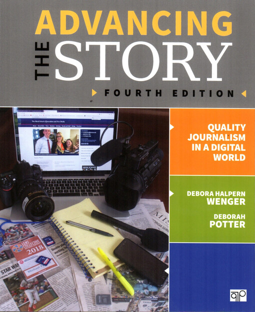 Advancing the story : quality journalism in a digital world