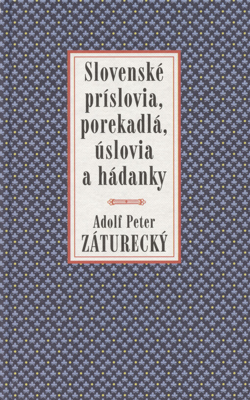 Slovenské príslovia, porekadlá, úslovia a hádanky