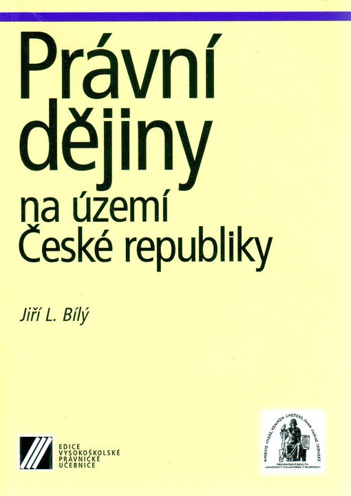 Právní dějiny na území ČR: vysokoškolská učebnice