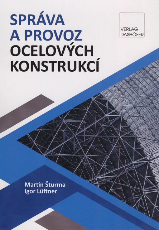 Správa a provoz ocelových konstrukcí