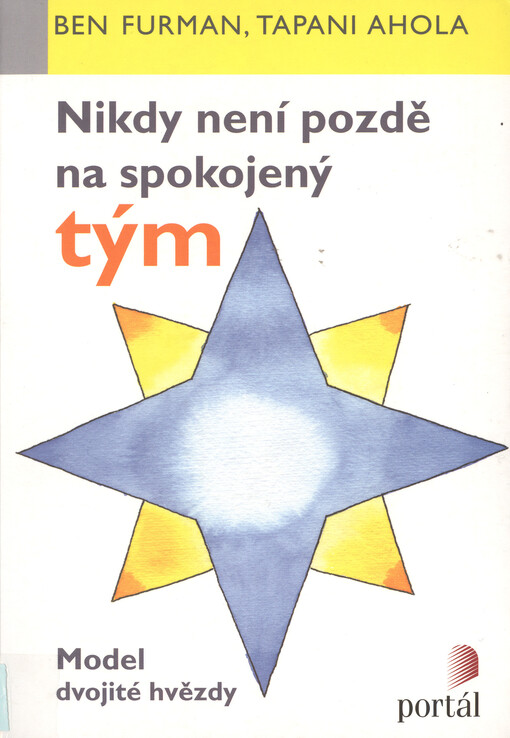 Nikdy není pozdě na spokojený tým : model dvojité hvězdy