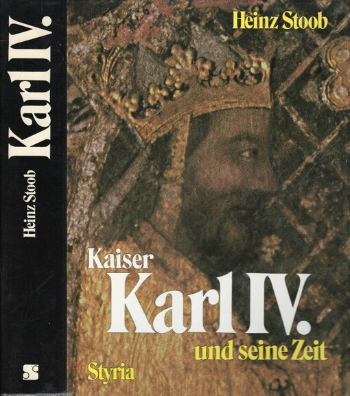Kaiser Karl IV. und seine Zeit